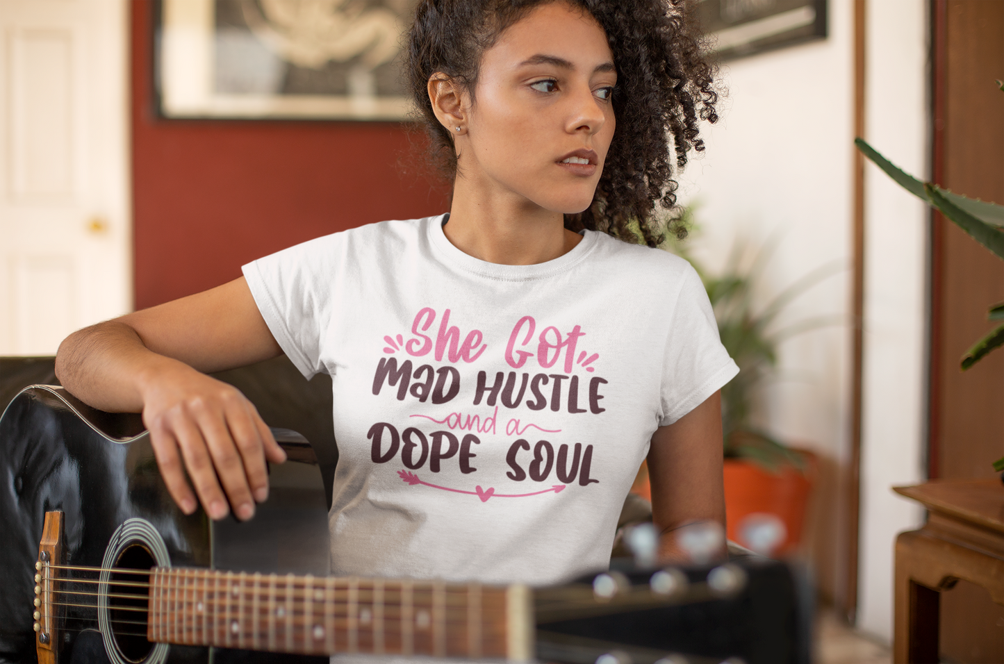 She Got Mad Hustle and a Dope Soul T-Shirt