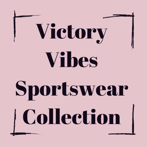 Victory Vibes Sportswear Collection